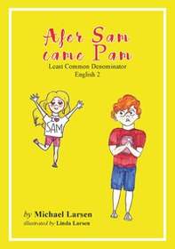 After Sam came Pam - Librerie.coop After Sam came Pam - Librerie.coop
