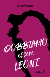 Dobbiamo essere leoni - Librerie.coop