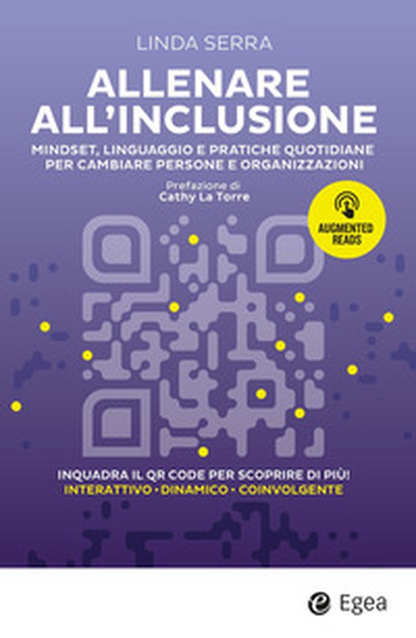 Allenare all'inclusione. Mindset, linguaggio e pratiche quotidiane per cambiare persone e organizzazioni - Librerie.coop
