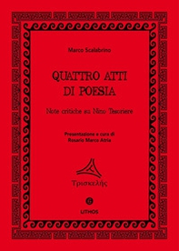 Quattro atti di poesia. Note critiche su Nino Tesoriere - Librerie.coop