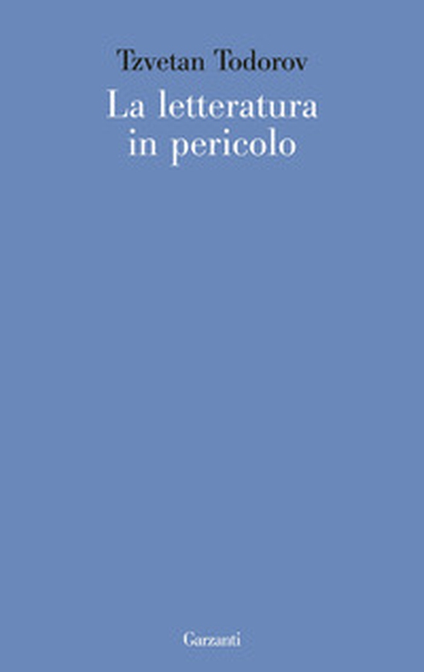 La letteratura in pericolo - Librerie.coop La letteratura in pericolo - Librerie.coop