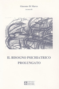 Il bisogno psichiatrico prolungato - Librerie.coop