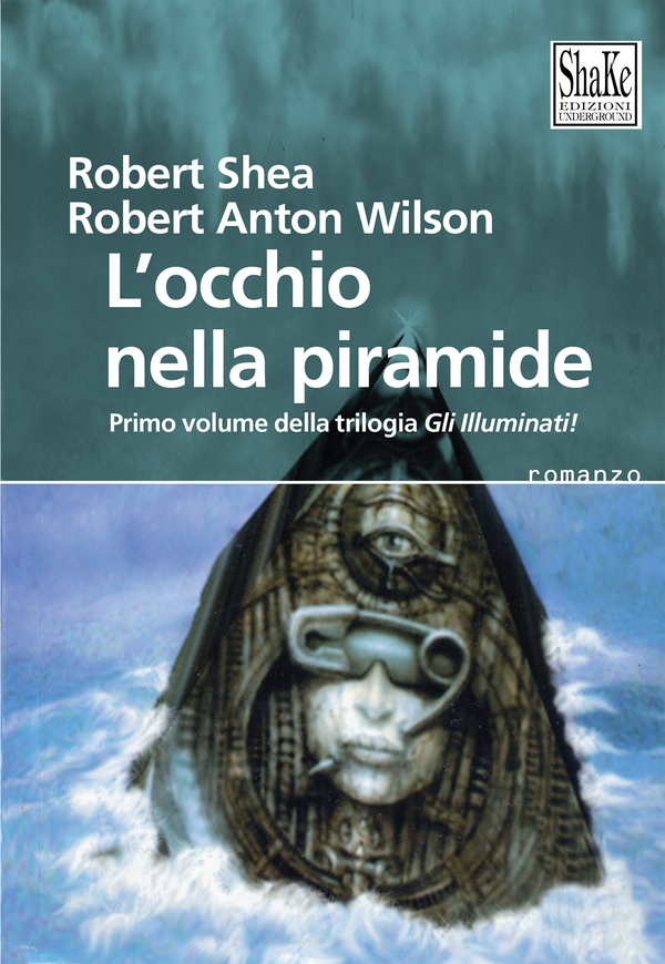 L’occhio nella piramide. Gli Illuminati (Vol. 1) - Librerie.coop L’occhio nella piramide. Gli Illuminati (Vol. 1) - Librerie.coop