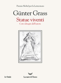 Statue viventi. Con i disegni dell'autore - Librerie.coop