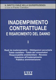 Inadempimento contrattuale e risarcimento del danno - Vol. 1 - Librerie.coop