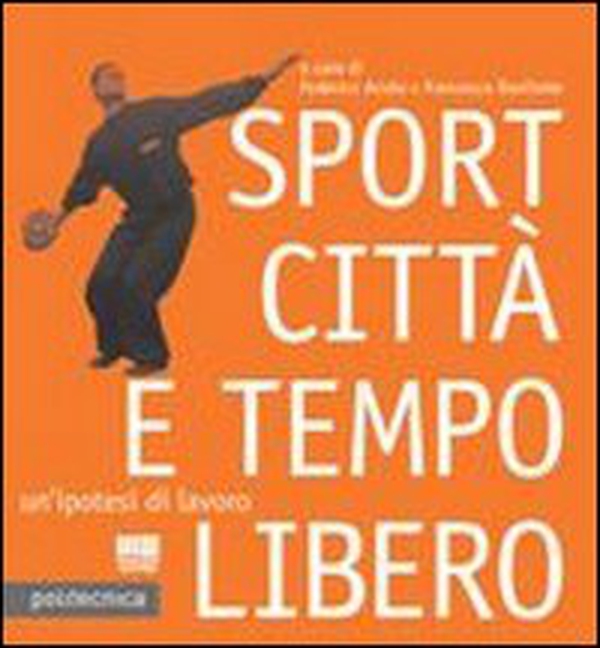 Sport città e tempo libero - Librerie.coop Sport città e tempo libero - Librerie.coop