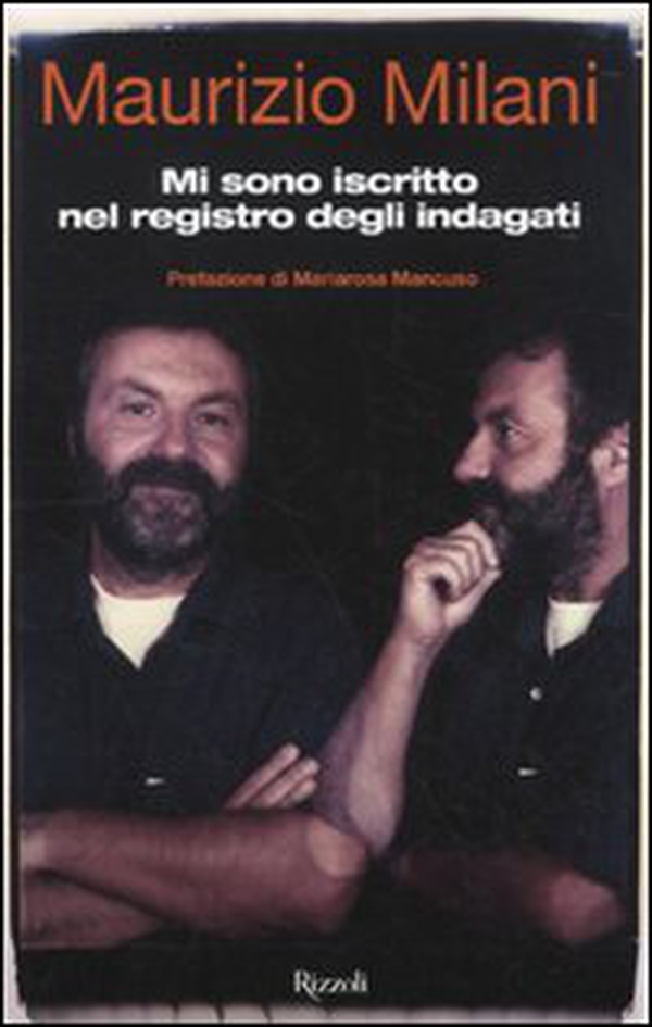 Mi sono iscritto nel registro degli indagati - Librerie.coop Mi sono iscritto nel registro degli indagati - Librerie.coop