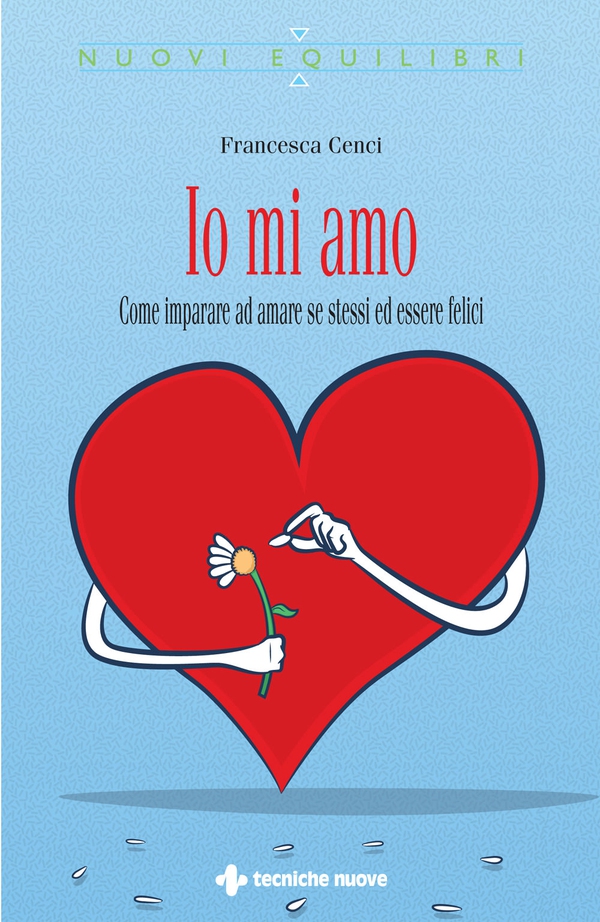 Io mi amo - Librerie.coop Io mi amo - Librerie.coop