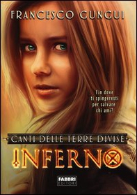 Inferno. Canti delle terre divise - Librerie.coop