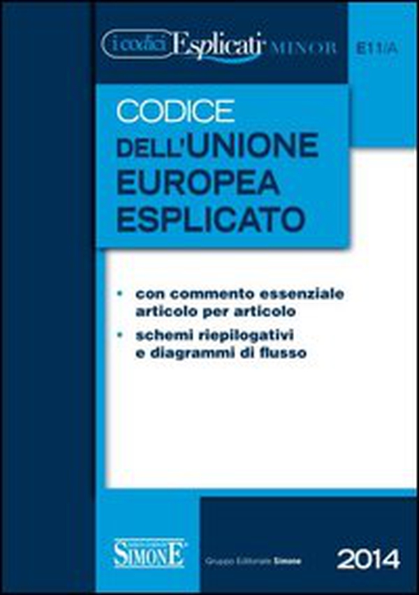 Codice dell'Unione europea esplicato. Ediz. minore - Librerie.coop Codice dell'Unione europea esplicato. Ediz. minore - Librerie.coop
