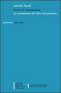 Prova ed ermeneutica. La conoscenza del fatto nel processo - Librerie.coop Prova ed ermeneutica. La conoscenza del fatto nel processo - Librerie.coop