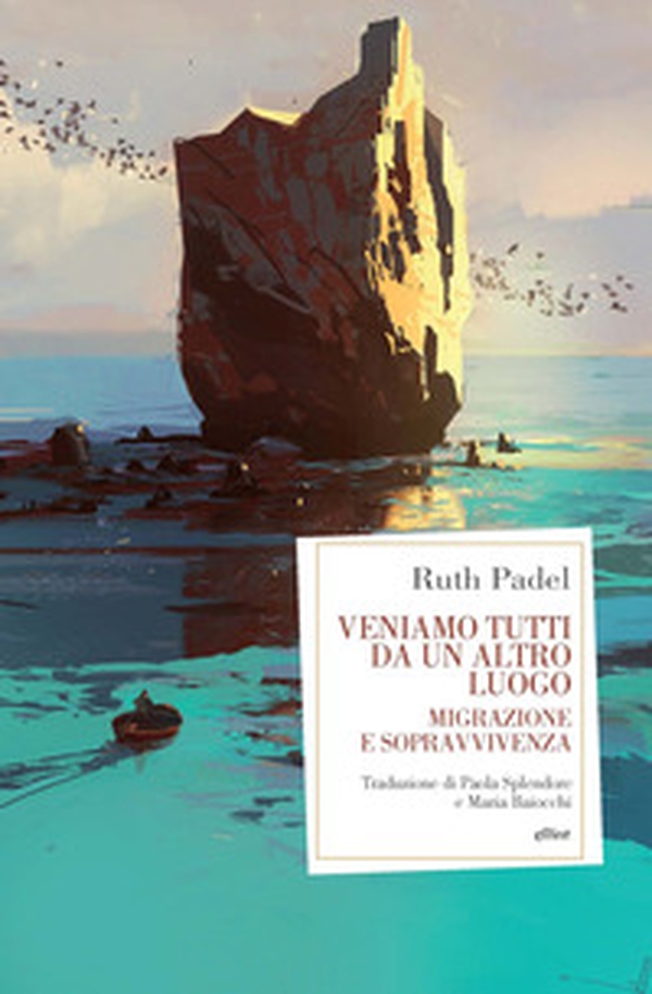 Veniamo tutti da un altro luogo. Migrazione e sopravvivenza - Librerie.coop Veniamo tutti da un altro luogo. Migrazione e sopravvivenza - Librerie.coop