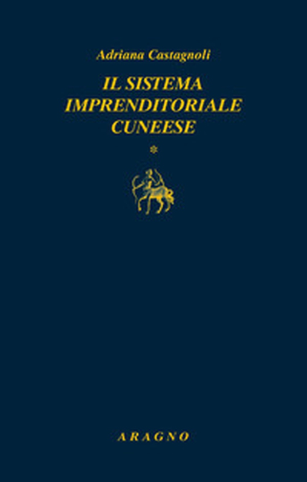 Il sistema imprenditoriale cuneese - Librerie.coop Il sistema imprenditoriale cuneese - Librerie.coop
