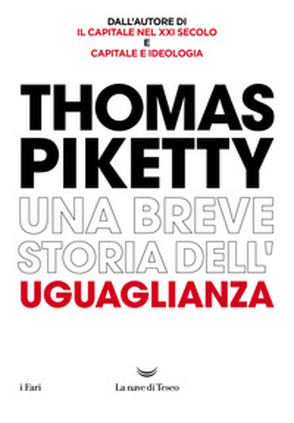 Una breve storia dell'uguaglianza - Librerie.coop Una breve storia dell'uguaglianza - Librerie.coop