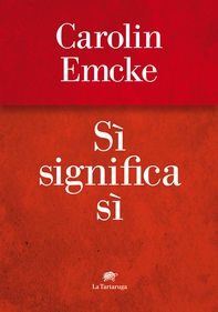 Sì significa sì - Librerie.coop Sì significa sì - Librerie.coop