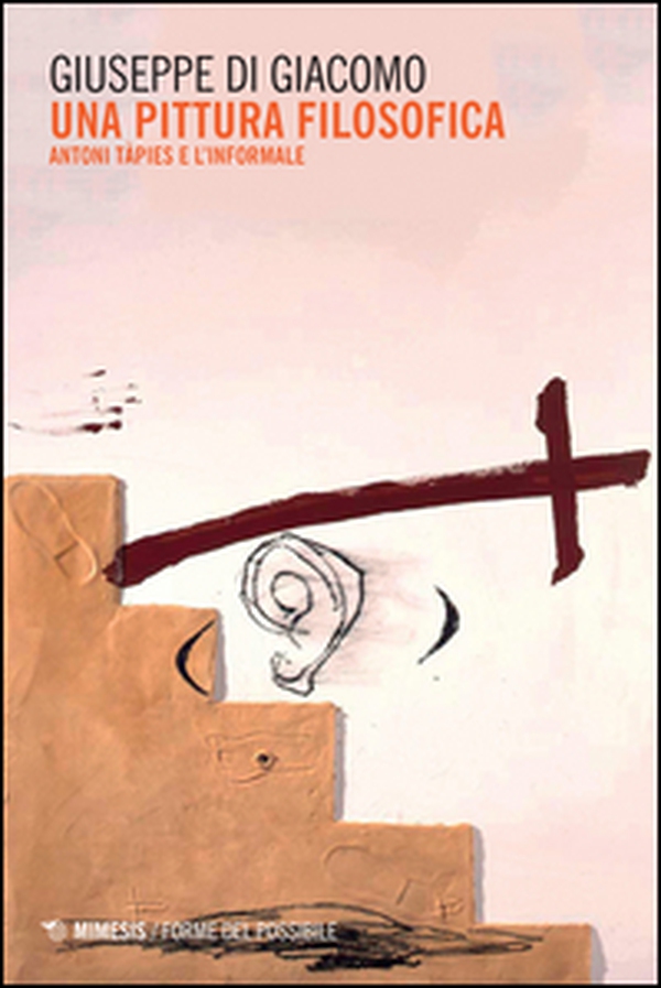 Una pittura filosofica. Antoni Tàpies e l'informale - Librerie.coop Una pittura filosofica. Antoni Tàpies e l'informale - Librerie.coop
