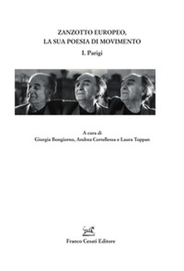 Zanzotto europeo, la sua poesia di movimento - Vol. 1 - Librerie.coop Zanzotto europeo, la sua poesia di movimento - Vol. 1 - Librerie.coop
