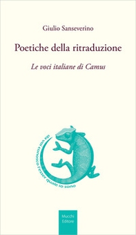 Poetiche della ritraduzione. Le voci italiane di Camus - Librerie.coop