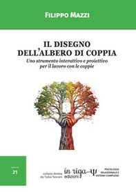 Il disegno dell'albero di coppia. Uno strumento interattivo e proiettivo per il lavoro con le coppie - Librerie.coop