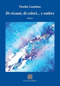 Di ricami, di colori... e ombre - Librerie.coop