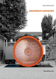 Arcangelo Sassolino. Vuoto senza misura. Ediz. italiana e inglese - Librerie.coop