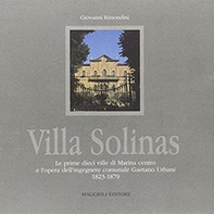 Villa Solinas. Le prime dieci ville di Marina centro e l'opera dell'ingegnere comunale Gaetano Urbani (1823-1879) - Librerie.coop