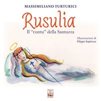 Rusulia. Il «cuntu» della Santuzza - Librerie.coop