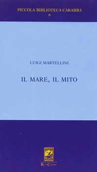 Il mare il mito. Gabriele D'Annunzio a Porto S. Giorgio (1882-1883) - Librerie.coop