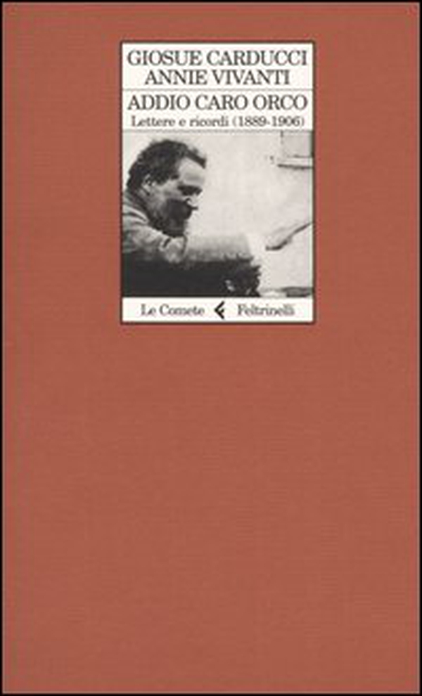 Addio caro orco. Lettere e ricordi (1889-1906) - Librerie.coop Addio caro orco. Lettere e ricordi (1889-1906) - Librerie.coop