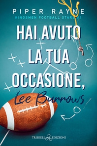 Hai avuto la tua occasione, Lee Burrows. Kingsmen Football Stars - Vol. 1 - Librerie.coop