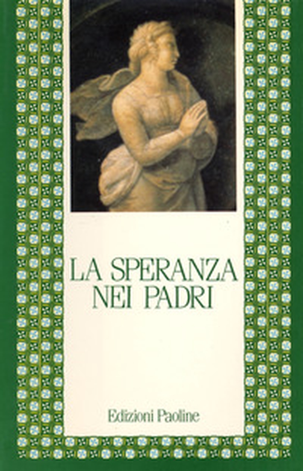 La speranza nei Padri - Librerie.coop La speranza nei Padri - Librerie.coop