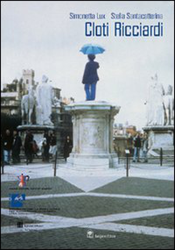 Cloti Ricciardi. L'esperienza estetica che progetta, anzi prefigura... - Librerie.coop Cloti Ricciardi. L'esperienza estetica che progetta, anzi prefigura... - Librerie.coop