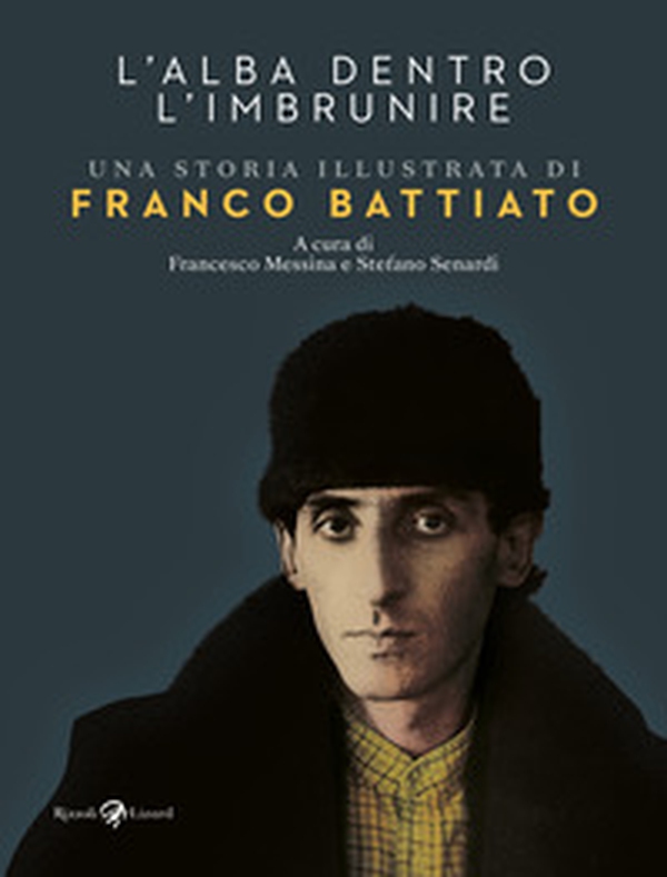 L'alba dentro l'imbrunire. Una storia illustrata di Franco Battiato - Librerie.coop L'alba dentro l'imbrunire. Una storia illustrata di Franco Battiato - Librerie.coop