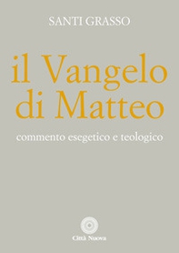 Il Vangelo di Matteo. Commento esegetico e teologico - Librerie.coop