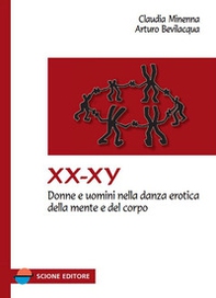 XX-XY. Donne e uomini nella danza erotica della mente e del corpo - Librerie.coop