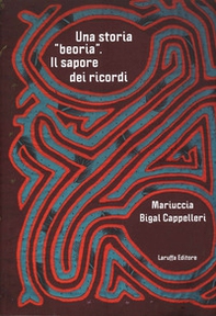 Una storia «beoria». Il sapore dei ricordi - Librerie.coop