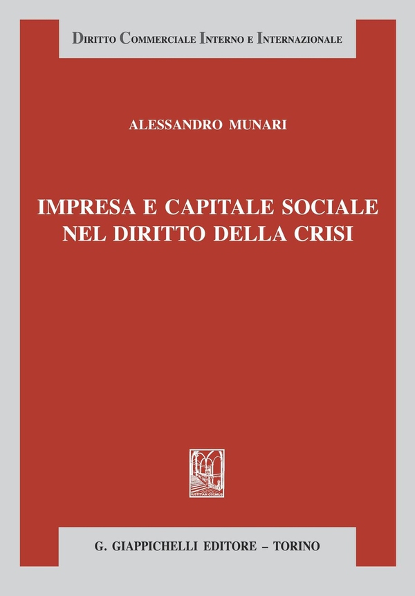 Impresa e capitale sociale nel diritto della crisi - Librerie.coop Impresa e capitale sociale nel diritto della crisi - Librerie.coop