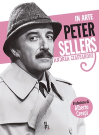 In arte Peter Sellers - Librerie.coop