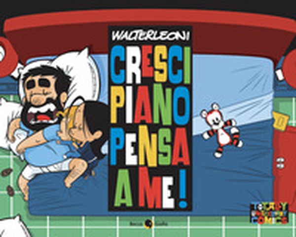Cresci piano pensa a me! - Librerie.coop Cresci piano pensa a me! - Librerie.coop