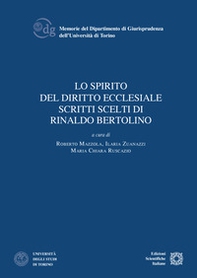 Lo spirito del diritto ecclesiale. Scritti scelti di Rinaldo Bertolino - Librerie.coop