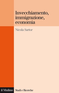 Invecchiamento, immigrazione, economia - Librerie.coop