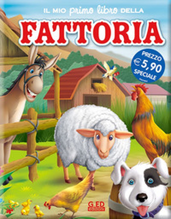 Il mio primo libro della fattoria - Librerie.coop Il mio primo libro della fattoria - Librerie.coop