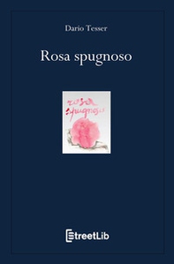 Rosa spugnoso - Librerie.coop