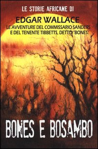Bones e Bosambo - Librerie.coop Bones e Bosambo - Librerie.coop