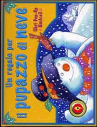 Un regalo per il pupazzo di neve - Librerie.coop Un regalo per il pupazzo di neve - Librerie.coop