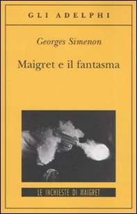 Maigret e il fantasma - Librerie.coop