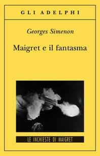 Maigret e il fantasma - Librerie.coop