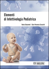 Elementi di infettivologia pediatrica - Librerie.coop