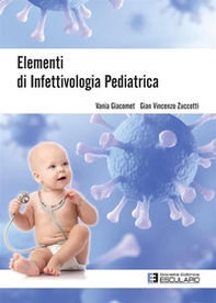 Elementi di infettivologia pediatrica - Librerie.coop