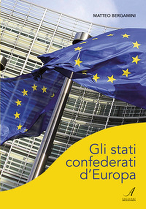 Gli stati confederati d'Europa - Librerie.coop Gli stati confederati d'Europa - Librerie.coop